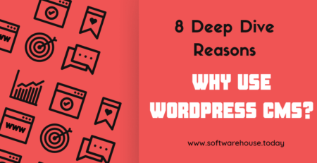 Why Use WordPress CMS? 8 Deep Dive Reasons