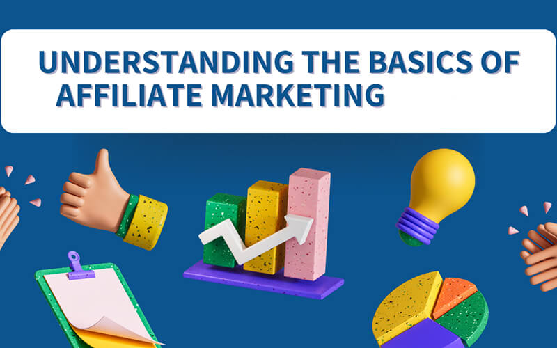 Basics of affiliate marketing