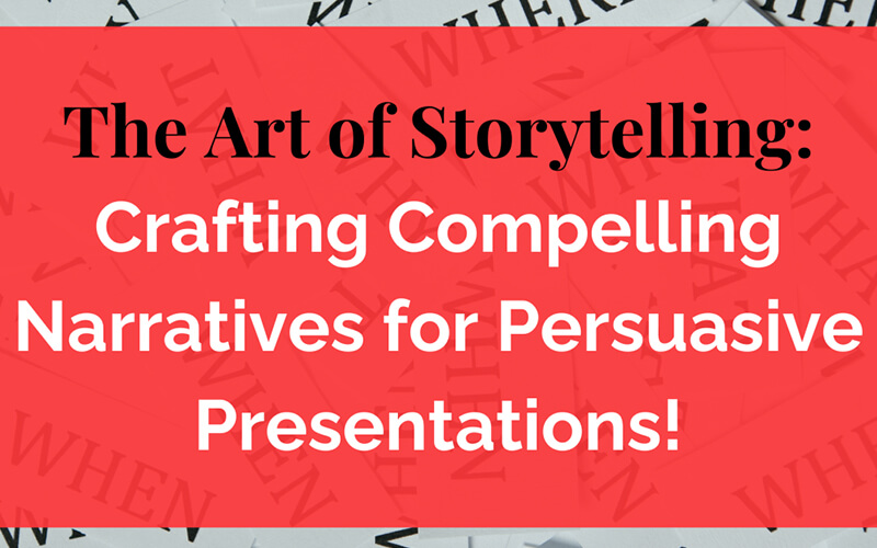 Crafting Compelling Narratives