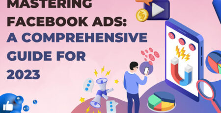 Mastering Facebook Ads A Step-by-Step Guide for Success