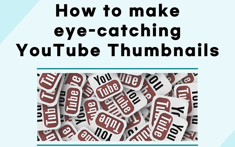 Design Tips for Eye-Catching Thumbnails