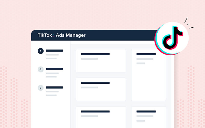Navigating the TikTok Ads Manager