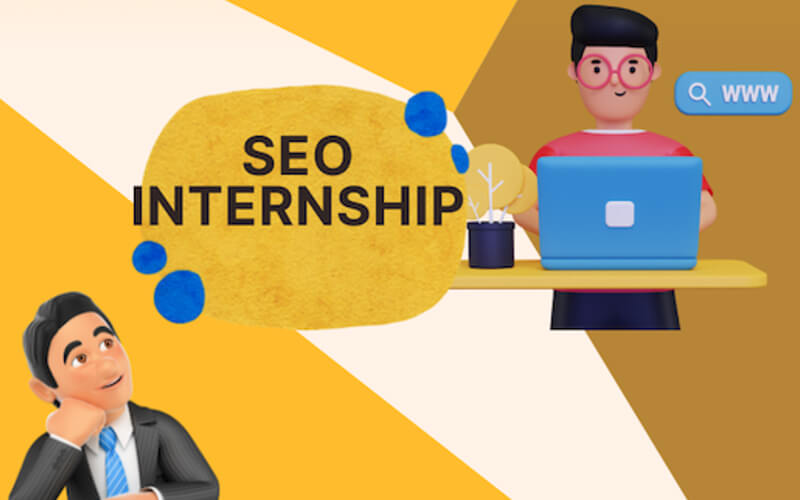 Take the First Step Join Our SEO Internship Program