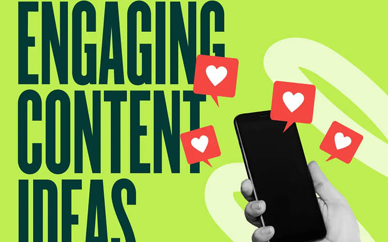 Engaging Content Ideas