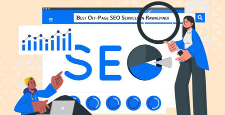 Best Off-Page SEO Services in Rawalpindi and Islamabad