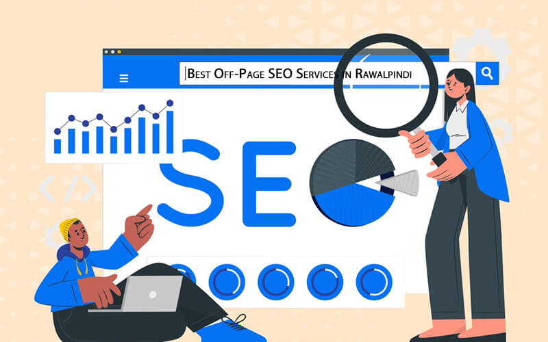 Best Off-Page SEO Services in Rawalpindi and Islamabad