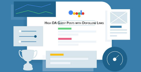 Get High DA Guest Posts with Dofollow Links to Improve Your Google Ranking