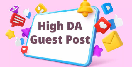 Grow Your SEO with 10 Guest Posts on 90+ DA High Authority Sites