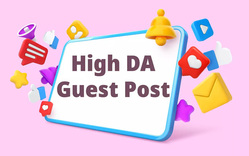 Grow Your SEO with 10 Guest Posts on 90+ DA High Authority Sites