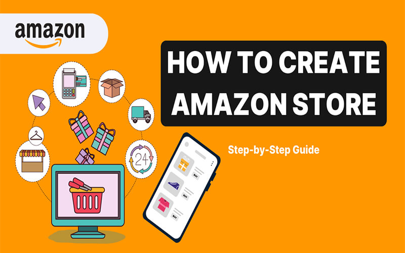 Steps to Set Up a Professional Amazon Brand Store for Your LLC