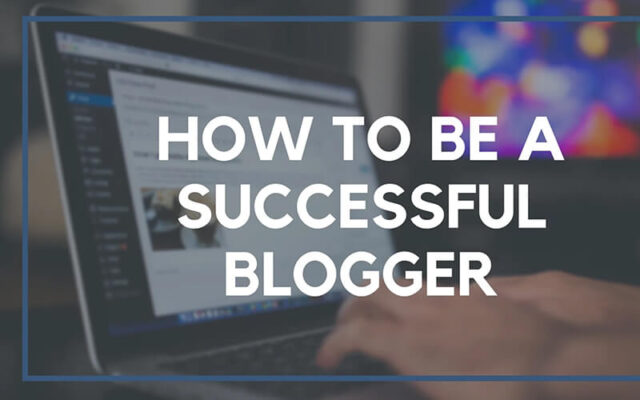 How to become a successful blogger in 2024