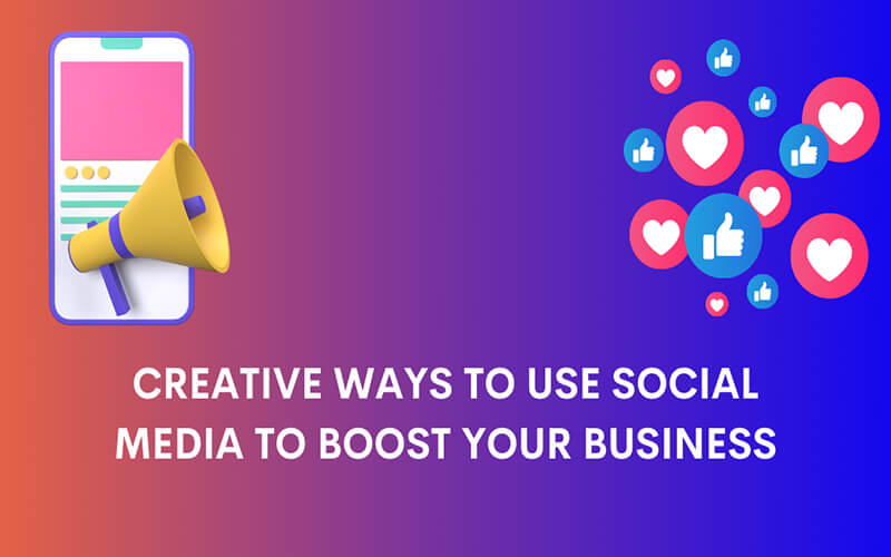 Learn How Social Media Can Boost Your Business