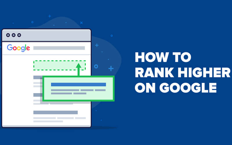 Learn How to Improve Google Rankings Today