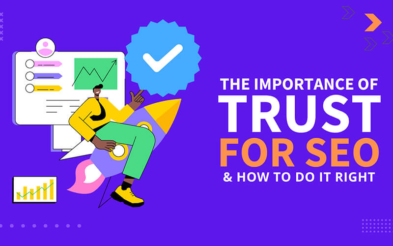 How SEO Enhances Credibility and Trust Online