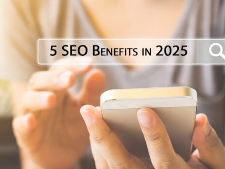 Top 5 SEO Benefits in 2025 You Must Learn